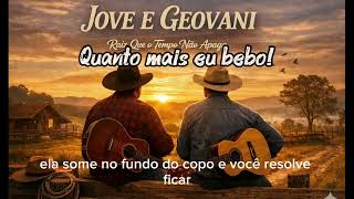 SERTANEJAS ATUALIZADAS 2026_JOVE E GEOVANI- Quanto Mais eu Bebo
