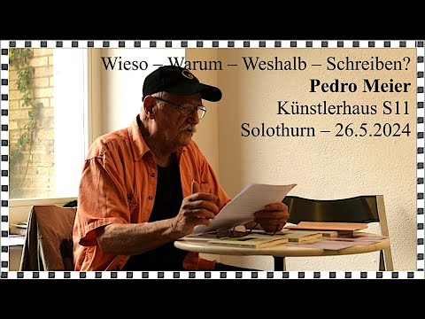 Pedro Meier Lyriker Schriftsteller Künstler – Wieso Warum Weshalb Schreiben? – Wie ich zur Kunst kam