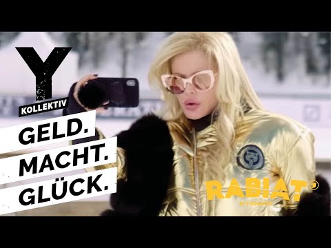 Was ist Luxus? Geld. Macht. Glück. RABIAT!