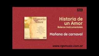 Historia de un Amor - Mañana de carnaval