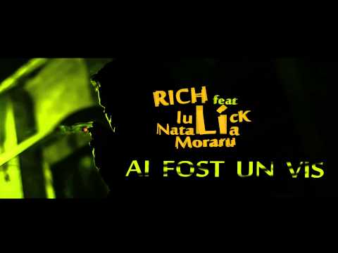 Rich feat IuLicK & Natalia Moraru - Ai fost un vis (Teaser) - 2012