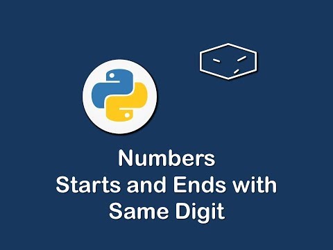 numbers start and end with same digit in python 