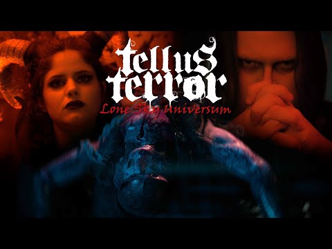 Tellus Terror - Lone Sky Universum (Official Video)