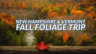 NEW HAMPSHIRE and VERMONT FALL FOLIAGE - Beautiful New England Fall Trip | Autumn Colors in 4K