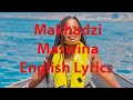 Makhadzi - Maswina English Lyrics