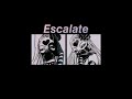 Escalate - Tsar B (slowed + reverb)