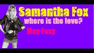 samantha fox where is the love