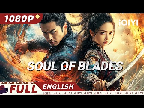 Soul of Blades | Wuxia/Action/Fantasy | iQIYI Movie English
