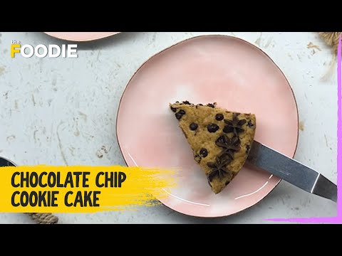 Chocolate Chip Cookie Cake | How to make Chocolate Chip Cookie Cake | The Foodie