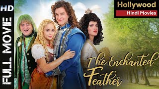 The Enchanted Feather | Hollywood Dubbed Movie in Hindi | New Movies 2021 in Hindi | Anastázie video