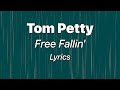Tom Petty - Free Fallin' (Lyrics)