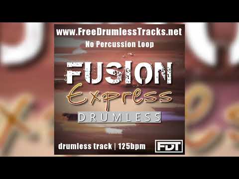 FDT Fusion Express - Drumless - NPL (www.FreeDrumlessTracks.net) - Drumless Track