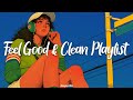 Feel Good Clean Classroom Playlist 2025 Classroom Music Playlist Clean 2025