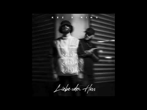 KEZ, NIMO - liebe oder hass (slowed)