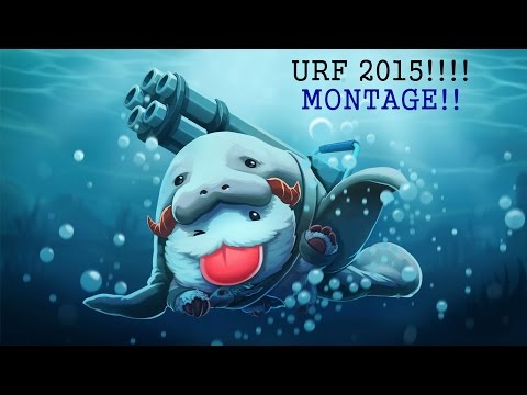 Urf 2015 Montage - Ultra Rapid Fire
