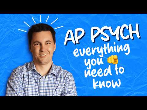 AP Psychology: Everything You Need To Know