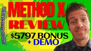 Method X Review, Demo, $5797 Bonus, MethodX Review