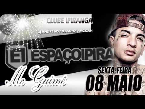 MC GUIME IPIRANGA/ 8 MAIO