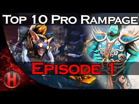 Dota 2 Top 10 Pro Rampage - Ep. 1