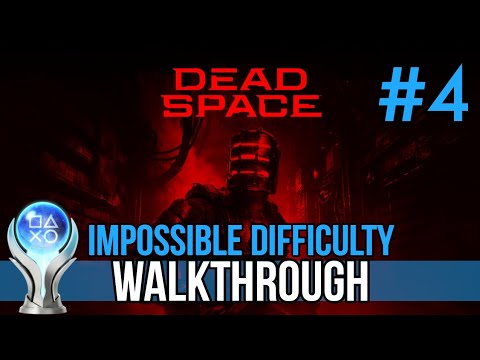 Dead Space Remake - IMPOSSIBLE DIFFICULTY WALKTHROUGH - Chapter 4: Obliteration Imminent