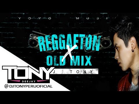 REGGAETON OLD MIX "X" - DJ TONY (La verdadera vieja escuela) 1 hora con lo mejor del Reggaeton!!