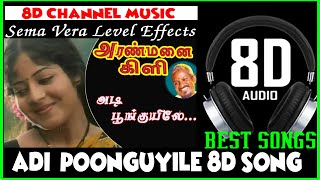 Download lagu Adi poonguyile I அடி பூங்குயிலே பூங்குயிலே கேளு| Adi Punguyile 8d Songs | Tamil Film Songs| mp3 Download lagu Adi poonguyile I அடி பூங்குயிலே பூங்குயிலே கேளு| Adi Punguyile 8d Songs | Tamil Film Songs| mp3