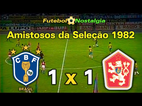 Brasil 1 x 1 Tchecoslováquia - 03-03-1982 ( Amistosos da Seleção Brasileira )