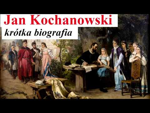 Jan Kochanowski - krótka biografia