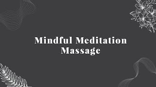Mindful Meditation Massage