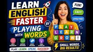 Vocabulary Learning Made Fun | Treat Words Like Toys | Learn English Faster by Playing With Words