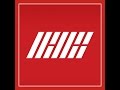 iKON - 취향저격 (My Type) Audio