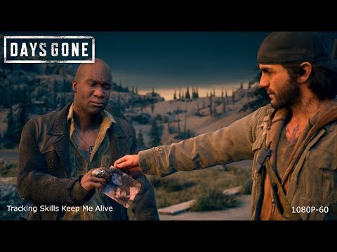 Days Gone - Gameplay Playthrough - Part 39 - TRACKING SKILLS KEEP US ALIVE (1080P-60)(PS4)