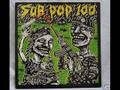 Sub Pop 100- 02 Greatest gift Scratch Acid