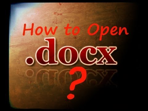 How To Open Docx Files
