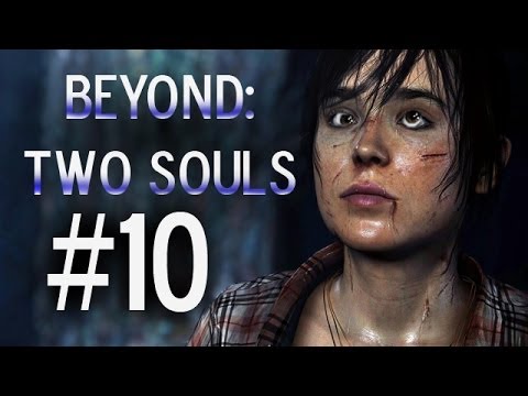 Super Best Friends Play Beyond Two Souls (Part 10)