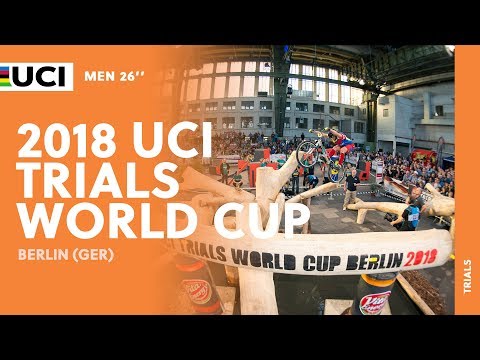 2018 UCI Trials World Cup - Berlin (GER) / Men's 26'' Final