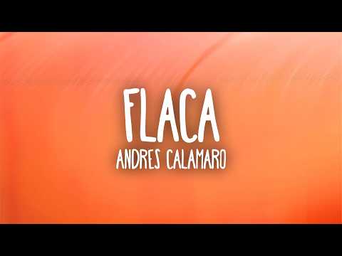 Andrés Calamaro - Flaca (Letra/Lyrics)