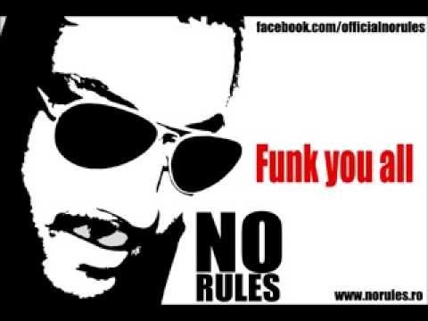 No RuleS Project   Funk you all official post original track