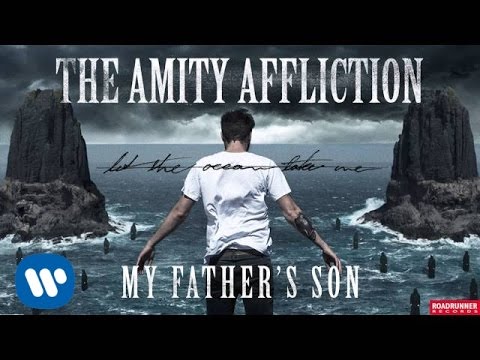 The Amity Affliction - My Father's Son (Audio)