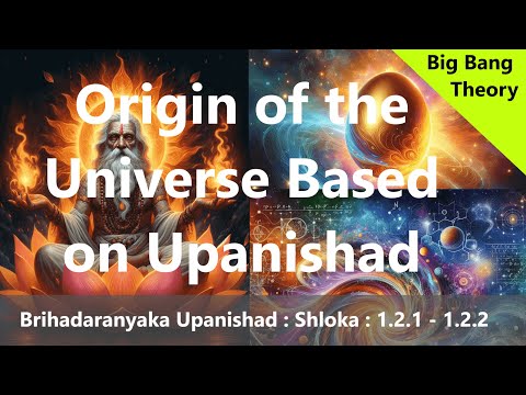 Origin of The Universe | What Was The Big Bang? | The Hindu Interpretation of Creation | Upanishad