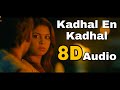 Kadhal Yen Kadhal 8D Tamil Song Mayakkam Enna Dhanush Selvaraghavan GV Prakash Kumar
