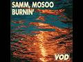 Samm, Mosoo  - Burnin'