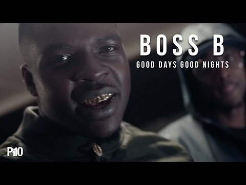 P110 - Boss B - Good Days Good Nights [Net Video]