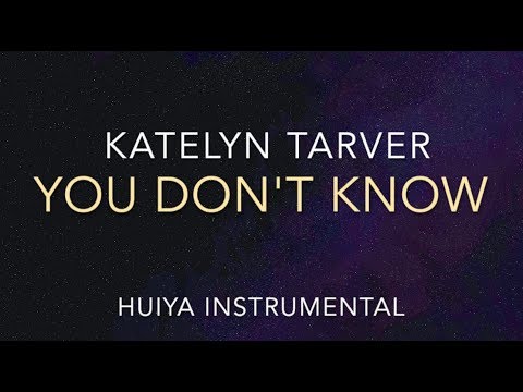 [Instrumental/karaoke] Katelyn Tarver - You don't Know [+Lyrics]