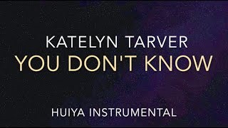 [Instrumental/karaoke] Katelyn Tarver - You don&#39;t Know [+Lyrics]