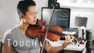 Touch The Sky - Hillsong UNITED - Violin Cover - Daniel Jang