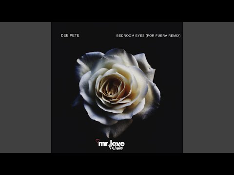 Bedroom Eyes (Por Fuera Remix)