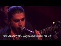 Selma Geçer Yaş Nane Kuru Nane