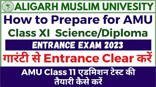 AMU Class 11 Entrance Exam 2023 Ki Taiyari kaise kare | Science/Diploma | how to prepare for amu XI