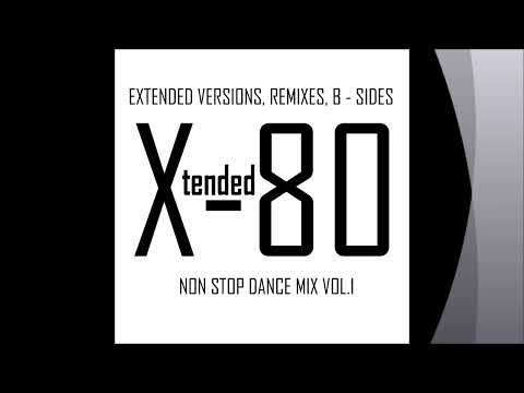 Xtended 80   Non Stop Dance Mix Vol 1